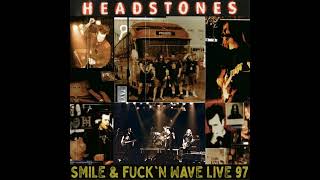 Headstones Smile amp FN Wave Live 97 Album [upl. by Ayidan147]