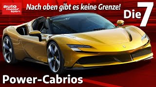 Cabrio  Supersportwagen Diesen 7 PowerCabrios gelingt der Spagat I auto motor und sport [upl. by Marnia]