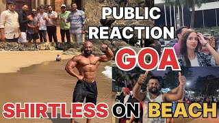 Shirtless Bodybuilder Public Reactions  Shirtless on beach  Goa Tour  Santosh Shukla [upl. by Balbinder]