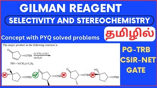 Gilman reagent and Selectivity with examples for PGTRB  CSIRNET  GATE  NEET in Tamil [upl. by Hsaka61]