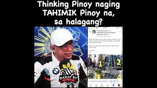 Thinking Pinoy naging TAHIMIK Pinoy na sa halagang [upl. by Adnilrem393]