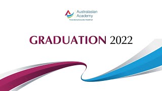 Australasian Academy Graduation Ceremony 2022 [upl. by Sliwa]