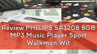 Review PHILIPS SA1208 8GB MP3 Music Player Sport Walkman With FM Radio And Screen Display [upl. by Airtemed]