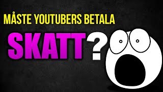 Måste man betala skatt om man tjänar pengar på Youtube ✔ [upl. by Nehtanhoj]