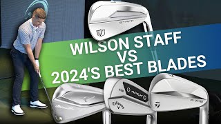 WILSON STAFF vs 2024S BEST BLADES  Can Wilson Beat the Best [upl. by Ainahtan]