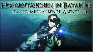 HÖHLENTAUCHEN IN BAYAHIBE  das atemberaubende Abenteuer Tauchen Doku HD abgetaucht [upl. by Townie]