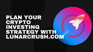 Plan your Crypto Strategy using Social Analytics with LunarCRUSH [upl. by Milinda]