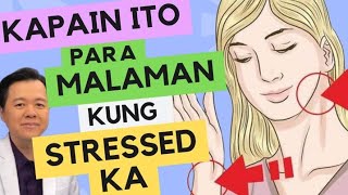 Kapain Ito Para Malaman Kung Stressed Ka By Doc Willie Ong Internist and Cardiologist [upl. by Devondra]