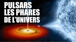 PULSARS  Les phares de lunivers  LDDE [upl. by Trimble]