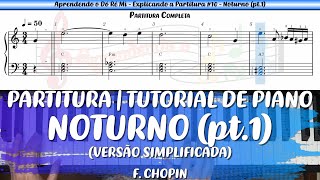 NOTURNO pt1 de F CHOPIN  PARTITURA  TUTORIAL DE PIANO [upl. by Trixy635]