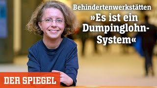 Kritik an Werkstätten für Menschen mit Behinderungen »Es ist ein DumpinglohnSystem«  DER SPIEGEL [upl. by Carri]