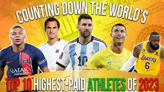 The 10 HighestPaid Athletes In The World 2023 [upl. by Novoj]