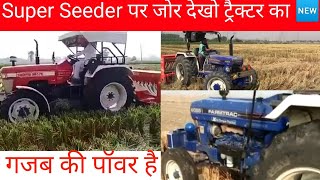 Swaraj 963 Farmtrac 6055 And Farmtrac 60 Powermax with Super Seeder [upl. by Afatsum]