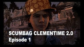 Scumbag Clementime 20 Part 1 [upl. by Anibas461]