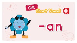 CVC Words and Blending  Short Vowel a  Step 1  an Word Family  Onsets and Rimes  Phonics Kids [upl. by Colette807]