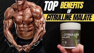 Top BENEFITS of Citrulline Malate 2023 [upl. by Deedahs]