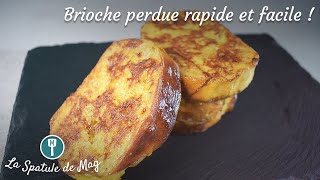 Recette de BRIOCHE PERDUE comme pain perdu rapide et facile [upl. by Linkoski200]