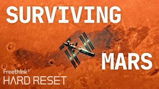 Getting to Mars isn’t enough Staying alive will be the biggest challenge  Hard Reset [upl. by Reisch]