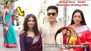 Rushad Rana  Ketaki Walawalkar Wedding Video  Exclusive  Rupali Ganguly Krishna Kaul Mugdha [upl. by Areema]