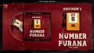 NUMBER PURANA  Hustinder Official Video  Jaymeet  New Punjabi Songs  TDot Records 2021 [upl. by Gotcher]