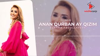 Elnare Abdullayeva  Anan qurban ay qızım [upl. by Stover124]