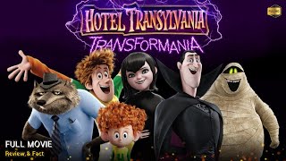 Hotel Transylvania Transformania Full Movie In English  Review amp Facts [upl. by Mattie]