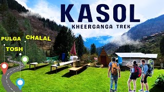 Kasol Trip 2023  Kheerganga Trek  Kasol Tourist Places  Kasol Himachal Pradesh  Tosh Valley Trek [upl. by Lyell]