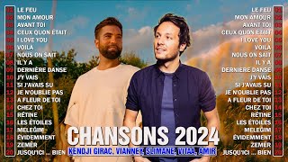 Chanson Francaise 2024 Nouveauté ⚡ Musique 2024 Kendji Girac Vianney Slimane Vitaa Playlist 2024 [upl. by Ivel]