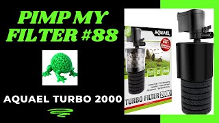 Pimp My Filter 88  Aquael Turbo Filter 2000 [upl. by Ahcsat]