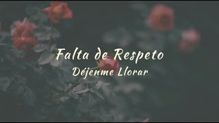 Carla Morrison  Falta de respeto letra [upl. by Burk]