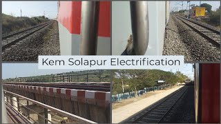 Kem Solapur Latest Electrification As Of February [upl. by Starr]