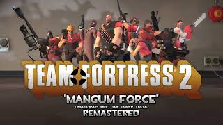 Team Fortress 2 Unreleased Soundtrack  Magnum Force  Meet the Sniper Remastered [upl. by Bluh696]