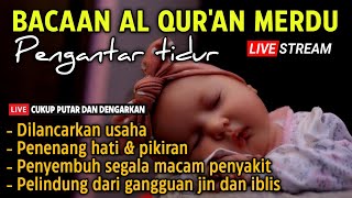 Ayat suci alquran pengantar tidur Murottal alquran merdu pengantar susah tidur bayi  Ngaji Merdu [upl. by Savvas]