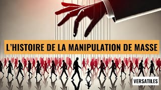 L’histoire fascinante de la manipulation de masse 🧠🎭 [upl. by Thorstein663]