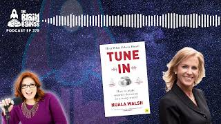 Tuning In w Nuala Walsh  The Brainy Business podcast ep 379 [upl. by Gnuy765]