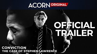 Acorn TV Original  Conviction The Case of Stephen Lawrence  Official Trailer [upl. by Ntsud514]