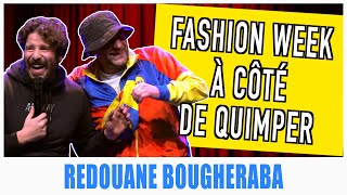 FASHION WEEK À CÔTÉ DE QUIMPER  REDOUANE BOUGHERABA [upl. by Massiw]