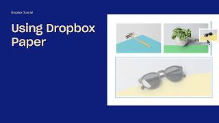 Get started with Dropbox Paper  Dropbox Tutorials  Dropbox [upl. by Ariaz]