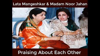 TRUE legendary Soul  Madam Noor Jahan AUR Madan Lata Mangeshkar Ka LOVE Historical Moment [upl. by Eeldivad]