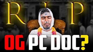 RIP OG PC DOC 💀 [upl. by Nede571]