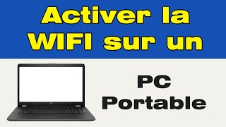 Comment activer le Wifi sur mon pc mettre la Wifi sur un ordinateur [upl. by Burger]