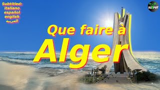 Top 10 des plus beaux Endroits à Visiter Sur Alger  الجزائر  Voyage Vidéo [upl. by Eniamrehc]