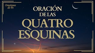 Oración de las Cuatro esquinas [upl. by Notrom663]