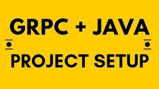 GRPC Project Setup in Java [upl. by Ybrik120]