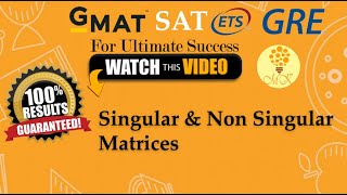 Singular and Non Singular Matrices  GMAT GRE  SAT NTS  ALevel OLevel Math  2021  Learn [upl. by Mead]