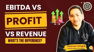 EBITDA vs Gross Profit vs Net Profit vs Revenue Key Differences Explained  USA  Gaurav Singla [upl. by Ayrb]