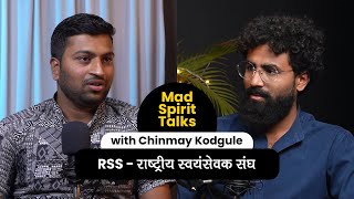 RSS  राष्ट्रीय स्वयंसेवक संघ ft चिन्मय कोडगुले  Marathi Podcast  Madspirit Talks [upl. by Abbey]