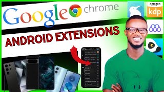 HOW TO INSTALL GOOGLE CHROME EXTENSION ON ANDROID [upl. by Assirem]