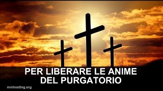 Preghiera della Croce per liberare le anime del Purgatorio [upl. by Chick]