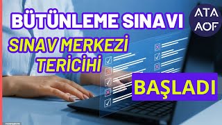 Ata Aöf Bahar Dönemi Bütünleme Sınavı İçin Sınav Merkezi Seçimi İşlemleri Başladı [upl. by Aelaza]